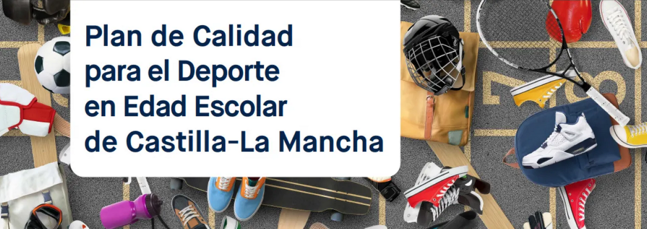 Plan de Calidad para el Deporte en Edad Escolar de Castilla-La Mancha